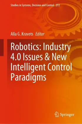 Kravets |  Robotics: Industry 4.0 Issues & New Intelligent Control Paradigms | Buch |  Sack Fachmedien