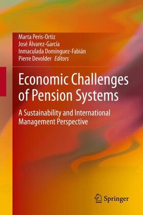 Devolder / Peris-Ortiz / Domínguez-Fabián | Economic Challenges of Pension Systems | Buch | 978-3-030-37911-7 | sack.de
