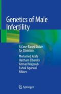 Arafa / Agarwal / Elbardisi |  Genetics of Male Infertility | Buch |  Sack Fachmedien