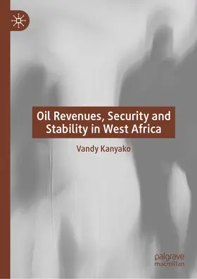 Kanyako |  Oil Revenues, Security and Stability in West Africa | eBook | Sack Fachmedien