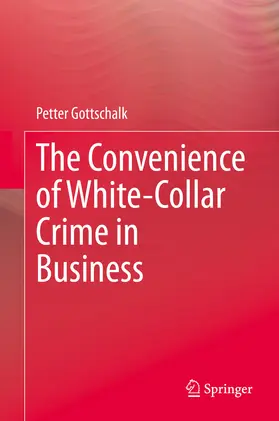 Gottschalk | The Convenience of White-Collar Crime in Business | E-Book | sack.de