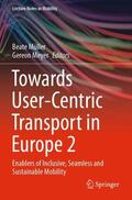 Meyer / Müller |  Towards User-Centric Transport in Europe 2 | Buch |  Sack Fachmedien