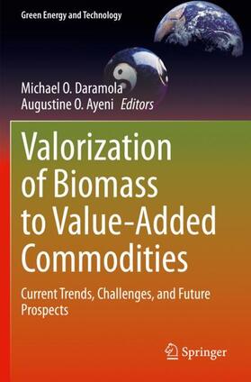 Ayeni / Daramola | Valorization of Biomass to Value-Added Commodities | Buch | 978-3-030-38034-2 | sack.de