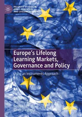 Milana / Vatrella / Klatt |  Europe's Lifelong Learning Markets, Governance and Policy | Buch |  Sack Fachmedien