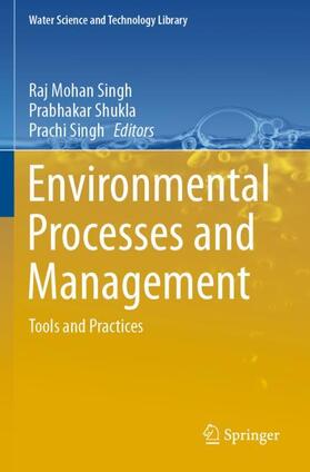 Singh / Shukla |  Environmental Processes and Management | Buch |  Sack Fachmedien