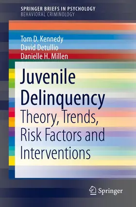 Kennedy / Detullio / Millen |  Juvenile Delinquency | Buch |  Sack Fachmedien