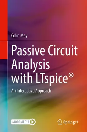 May |  Passive Circuit Analysis with LTspice® | Buch |  Sack Fachmedien