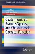 Alpay / Sabadini / Colombo |  Quaternionic de Branges Spaces and Characteristic Operator Function | Buch |  Sack Fachmedien