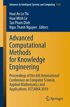 Le Thi / Nguyen / Le |  Advanced Computational Methods for Knowledge Engineering | Buch |  Sack Fachmedien