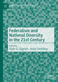Gagnon / Tremblay |  Federalism and National Diversity in the 21st Century | eBook | Sack Fachmedien
