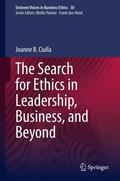 Ciulla |  The Search for Ethics in Leadership, Business, and Beyond | Buch |  Sack Fachmedien