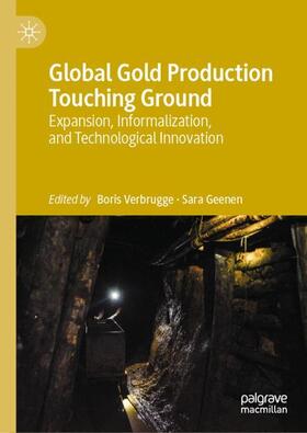 Geenen / Verbrugge | Global Gold Production Touching Ground | Buch | 978-3-030-38485-2 | sack.de