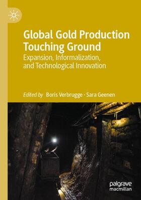Geenen / Verbrugge | Global Gold Production Touching Ground | Buch | 978-3-030-38488-3 | sack.de