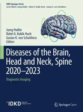 Hodler / von Schulthess / Kubik-Huch |  Diseases of the Brain, Head and Neck, Spine 2020-2023 | Buch |  Sack Fachmedien