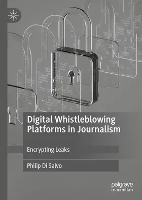 Di Salvo | Digital Whistleblowing Platforms in Journalism | Buch | 978-3-030-38504-0 | www.sack.de