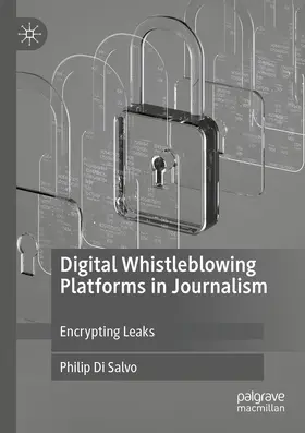 Di Salvo | Digital Whistleblowing Platforms in Journalism | Buch | 978-3-030-38507-1 | www.sack.de