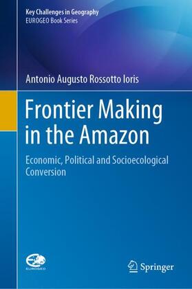 Ioris | Frontier Making in the Amazon | Buch | 978-3-030-38523-1 | sack.de