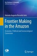 Ioris |  Frontier Making in the Amazon | Buch |  Sack Fachmedien