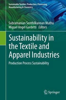 Gardetti / Muthu | Sustainability in the Textile and Apparel Industries | Buch | sack.de