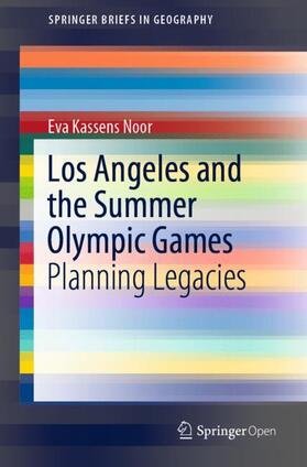Kassens Noor |  Los Angeles and the Summer Olympic Games | Buch |  Sack Fachmedien