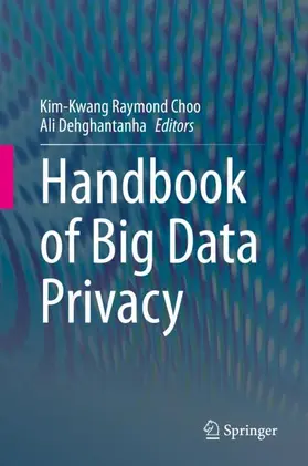 Dehghantanha / Choo |  Handbook of Big Data Privacy | Buch |  Sack Fachmedien