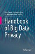 Dehghantanha / Choo |  Handbook of Big Data Privacy | Buch |  Sack Fachmedien