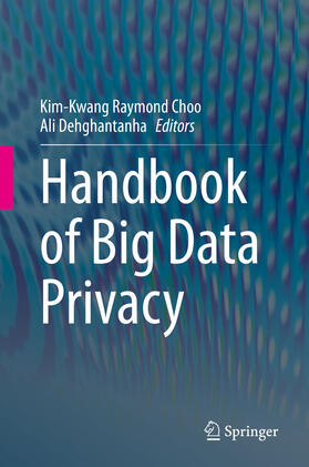 Choo / Dehghantanha | Handbook of Big Data Privacy | E-Book | sack.de