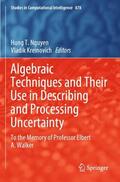 Kreinovich / Nguyen |  Algebraic Techniques and Their Use in Describing and Processing Uncertainty | Buch |  Sack Fachmedien