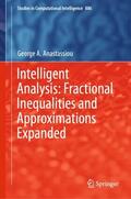 Anastassiou |  Intelligent Analysis: Fractional Inequalities and Approximations Expanded | Buch |  Sack Fachmedien