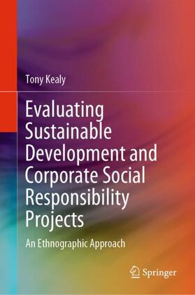 Kealy | Evaluating Sustainable Development and Corporate Social Responsibility Projects | Buch | 978-3-030-38672-6 | sack.de