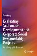 Kealy |  Evaluating Sustainable Development and Corporate Social Responsibility Projects | Buch |  Sack Fachmedien