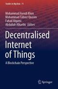 Khan / Alharthi / Quasim |  Decentralised Internet of Things | Buch |  Sack Fachmedien