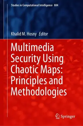 Hosny | Multimedia Security Using Chaotic Maps: Principles and Methodologies | Buch | 978-3-030-38699-3 | sack.de