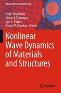 Altenbach / Porubov / Eremeyev |  Nonlinear Wave Dynamics of Materials and Structures | Buch |  Sack Fachmedien
