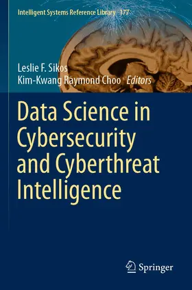 Choo / Sikos |  Data Science in Cybersecurity and Cyberthreat Intelligence | Buch |  Sack Fachmedien