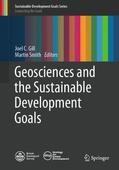 Smith / Gill |  Geosciences and the Sustainable Development Goals | Buch |  Sack Fachmedien