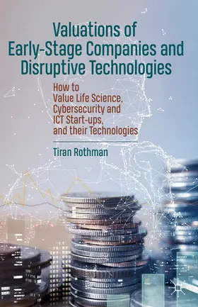 Rothman | Valuations of Early-Stage Companies and Disruptive Technologies | E-Book | sack.de
