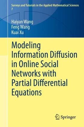 Wang / Xu | Modeling Information Diffusion in Online Social Networks with Partial Differential Equations | Buch | 978-3-030-38850-8 | sack.de