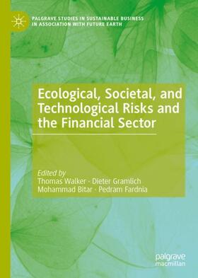 Walker / Fardnia / Gramlich | Ecological, Societal, and Technological Risks and the Financial Sector | Buch | sack.de