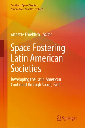 Froehlich |  Space Fostering Latin American Societies | eBook | Sack Fachmedien