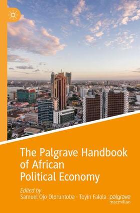 Falola / Oloruntoba |  The Palgrave Handbook of African Political Economy | Buch |  Sack Fachmedien