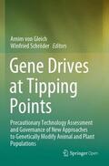 Schröder / von Gleich |  Gene Drives at Tipping Points | Buch |  Sack Fachmedien