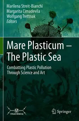 Streit-Bianchi / Trettnak / Cimadevila |  Mare Plasticum - The Plastic Sea | Buch |  Sack Fachmedien
