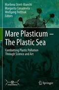 Streit-Bianchi / Trettnak / Cimadevila |  Mare Plasticum - The Plastic Sea | Buch |  Sack Fachmedien