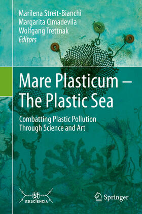 Streit-Bianchi / Cimadevila / Trettnak | Mare Plasticum - The Plastic Sea | E-Book | sack.de