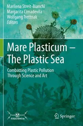 Streit-Bianchi / Trettnak / Cimadevila |  Mare Plasticum - The Plastic Sea | Buch |  Sack Fachmedien
