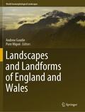 Migon / Goudie / Migon |  Landscapes and Landforms of England and Wales | Buch |  Sack Fachmedien