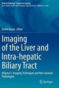 Quaia |  Imaging of the Liver and Intra-hepatic Biliary Tract | Buch |  Sack Fachmedien