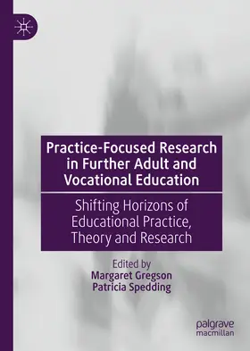 Gregson / Spedding |  Practice-Focused Research in Further Adult and Vocational Education | eBook | Sack Fachmedien