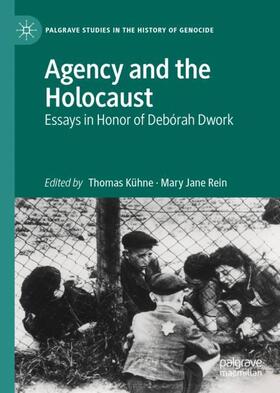 Rein / Kühne |  Agency and the Holocaust | Buch |  Sack Fachmedien